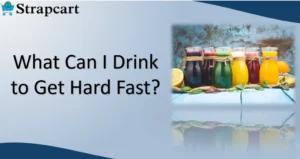 What Can I Drink to Get Hard Fast?