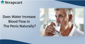 Does Water Increase Blood Flow in The Penis Naturally?